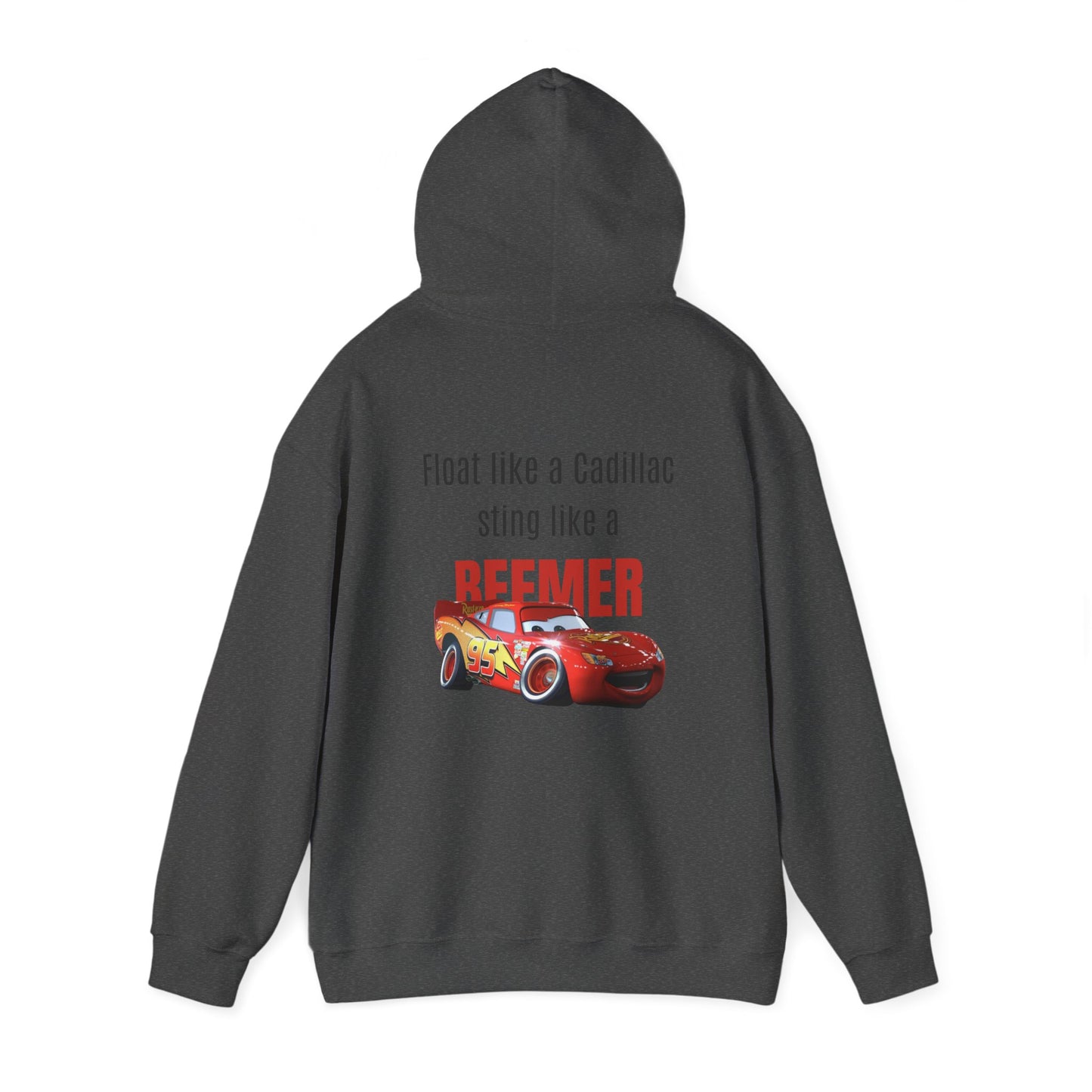 Float like a Cadillac, sting like a Beemer. Hoodie