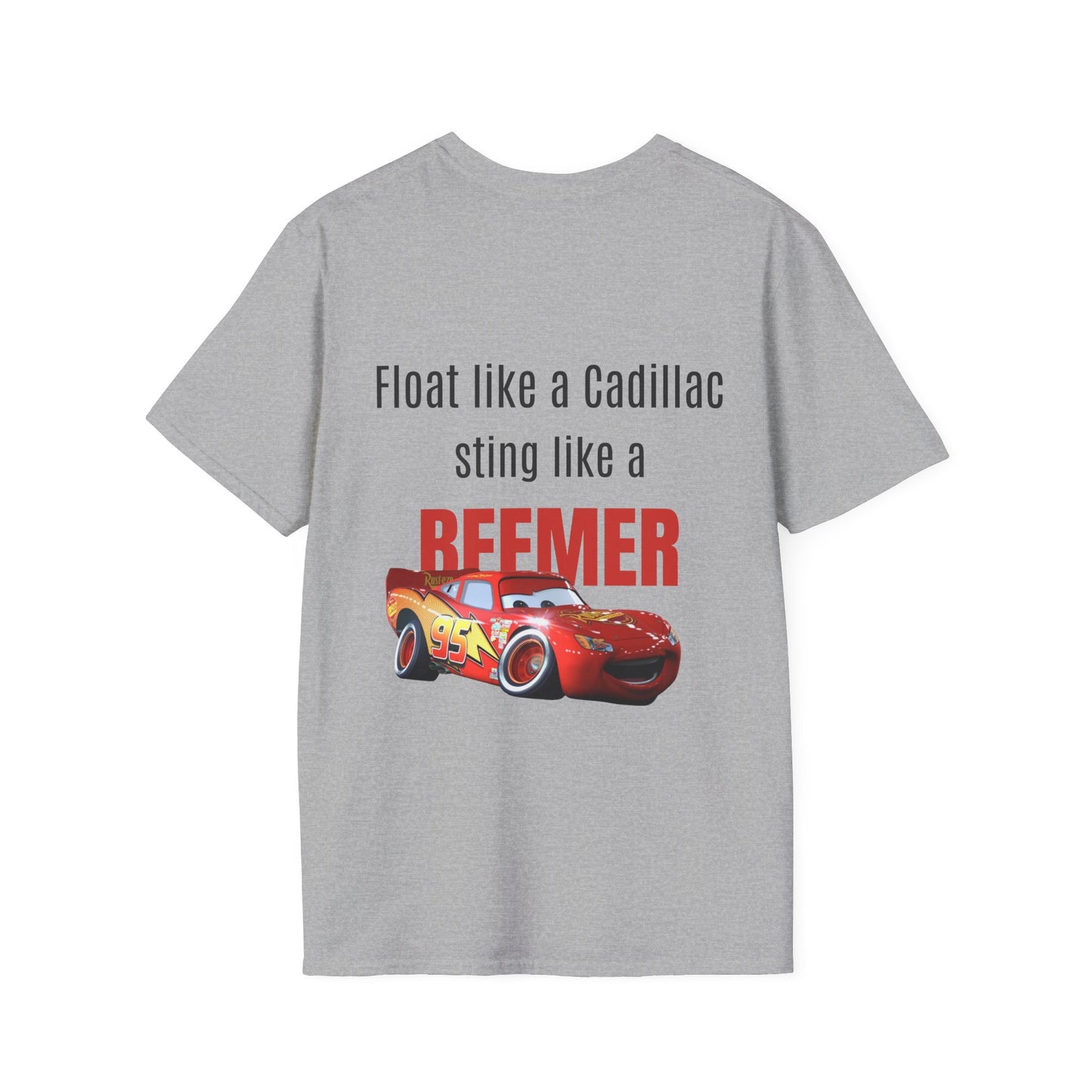 Float like a Cadillac, sting like a Beemer. Shirt