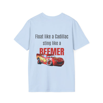 Float like a Cadillac, sting like a Beemer. Shirt